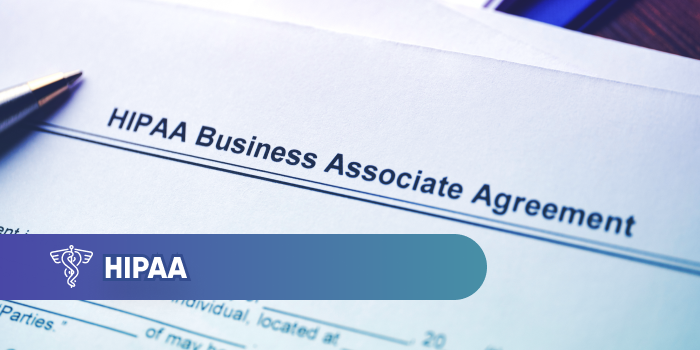 All About HIPAA-Compliant Business Associate Agreements